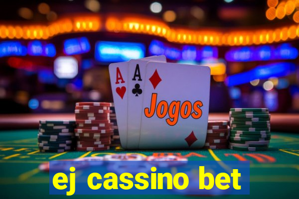 ej cassino bet